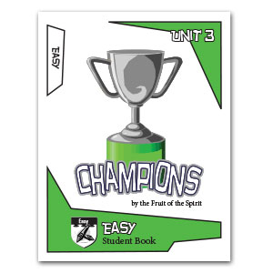 Student book Easy Champions by the Fruit of the Spirit Sunday School unit 3