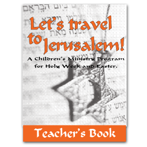 Let's Travel to Jerusalem! - Easter program